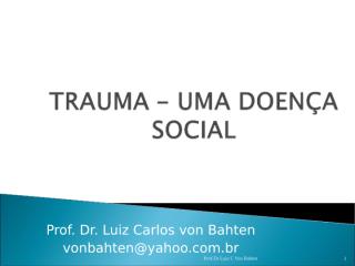 3. Trauma - Uma Doença Social.ppt