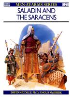[Osprey Military] - [Men-at-Arms] - [171] - Saladin And The Saracens.pdf