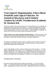 'Free Speech' Dogmatization, Ethico-Moral Shortfalls and Logical Fallacies An Analytical Discourse and Scholarly Treatise by SAARC Postdoctoral Academic Dr. Bareera N.B..pdf