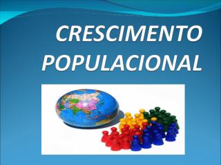 Crescimento populacional.ppt