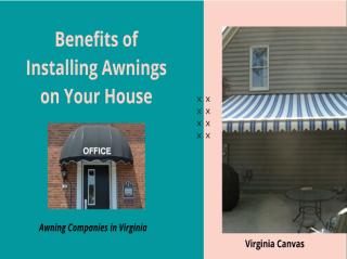 Benefits of Installing Awnings on Your House (1).ppt